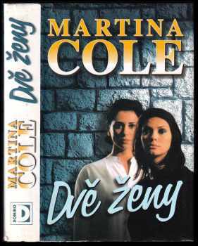 Martina Cole: Dvě ženy