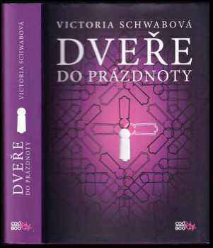 Victoria Schwab: Dveře do prázdnoty