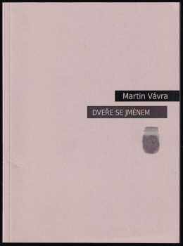 Martin Vávra: Dveře se jménem