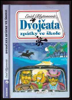 Enid Blyton: Dvojčata zpátky ve škole : 3. ze série příběhů ze školy St. Clare