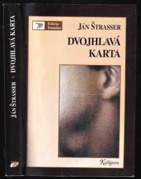 Ján Strasser: Dvojhlavá karta