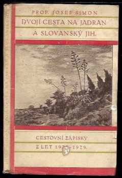 Dvojí cesta na Jadran a slovanský jih