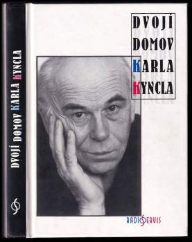 Karel Kyncl: Dvojí domov Karla Kyncla