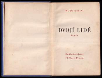 Włodzimierz Perzyński: Dvojí lidé