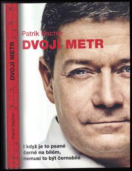 Dvojí metr, aneb, I když je to psané černé na bílém, nemusí to být černobílé