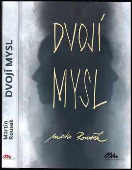 Martin Rousek: Dvojí mysl