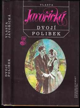 Dvojí polibek - Vlasta Javořická (1991, Československý spisovatel) - ID: 493433