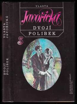 Dvojí polibek - Vlasta Javořická (1991, Československý spisovatel) - ID: 547341