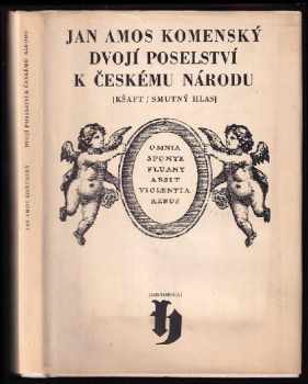 Jan Amos Komenský: Dvojí poselství k českému národu