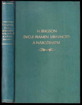 Henri Bergson: Dvojí pramen mravnosti a náboženství
