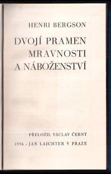 Henri Bergson: Dvojí pramen mravnosti a náboženství