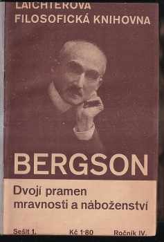Henri Bergson: Dvojí pramen mravnosti a náboženství