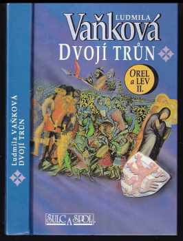 Ludmila Vaňková: Dvojí trůn : Orel a lev II