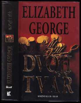 Elizabeth George: Dvojí tvář