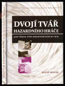 Dvojí tvář hazardního hráče