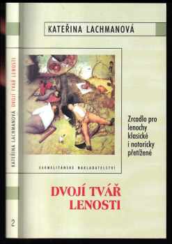 Dvojí tvář lenosti