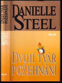 Danielle Steel: Dvojí tvář požehnání