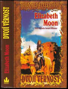 Elizabeth Moon: Dvojí věrnost