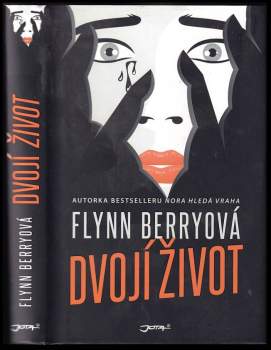 Flynn Berry: Dvojí život
