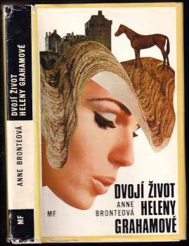 Anne Brontë: Dvojí život Heleny Grahamové