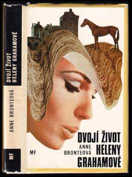 Anne Brontë: Dvojí život Heleny Grahamové