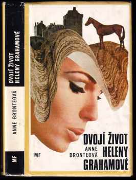 Dvojí život Heleny Grahamové - Anne Brontë (1975, Mladá fronta) - ID: 754540