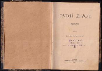Josef Císler: Dvojí život