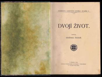 Vavřinec Řehoř: Dvojí život. Svazek I
