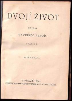 Vavřinec Řehoř: Dvojí život