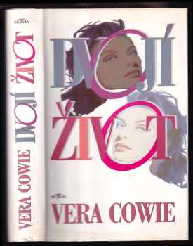 Vera Cowie: Dvojí život