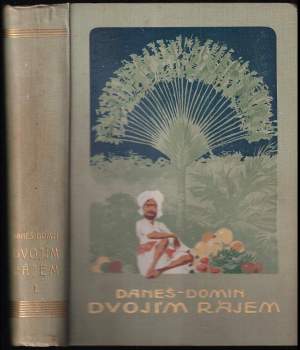 Karel Domin: Dvojím rájem
