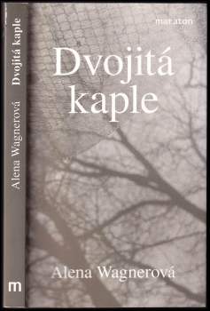 Alena Wagnerová: Dvojitá kaple