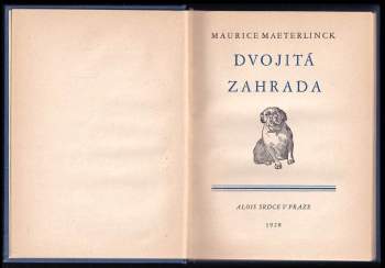 Maurice Maeterlinck: Dvojitá zahrada