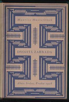 Maurice Maeterlinck: Dvojitá zahrada