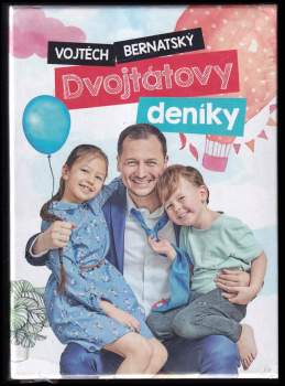 Vojtěch Bernatský: Dvojtátovy deníky