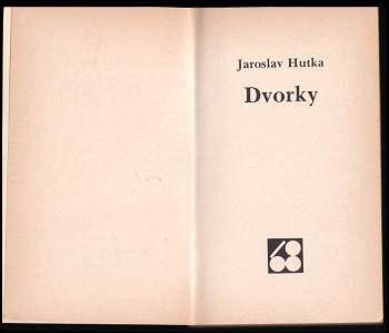 Jaroslav Hutka: Dvorky