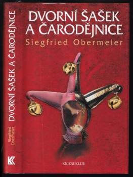 Siegfried Obermeier: Dvorní šašek a čarodějnice