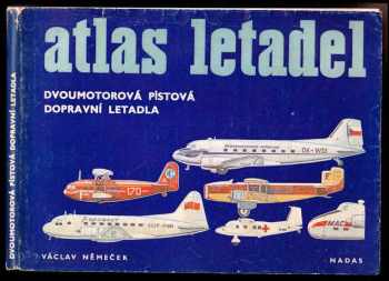Dvoumotorová pístová dopravní letadla : 4 - Václav Němeček (1984, Nakladatelství dopravy a spojů) - ID: 459039