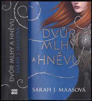 Sarah J Maas: Dvůr mlhy a hněvu