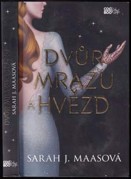 Sarah J Maas: Dvůr mrazu a hvězd