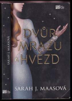 Sarah J Maas: Dvůr mrazu a hvězd