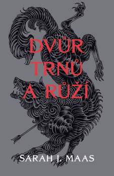 J. Sarah: Dvůr trnů a růží