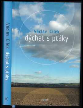 Václav Cílek: Dýchat s ptáky