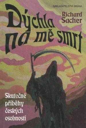 Dýchla na mě smrt