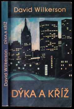 David Wilkerson: Dýka a kříž