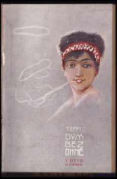 Nadežda Aleksandrovna Teffi: Dým bez ohně
