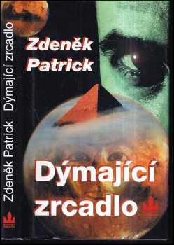 Dýmající zrcadlo - Zdeněk Patrick (2002, Baronet) - ID: 426690