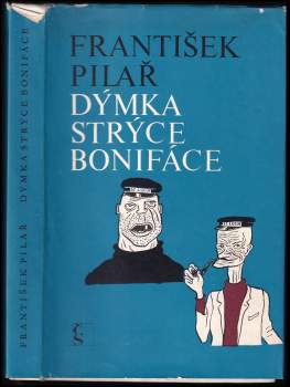 František Pilař: Dýmka strýce Bonifáce