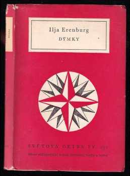 Dýmky - Il'ja Grigor'jevič Èrenburg (1960, Státní nakladatelství krásné literatury, hudby a umění) - ID: 542961