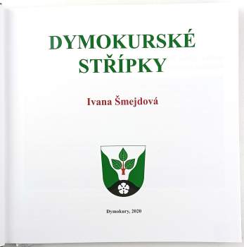 Ivana Šmejdová: Dymokurské střípky